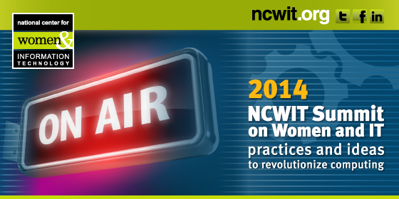 2014 NCWIT Summit: On Air