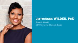 2019 NCWIT Summit: JeffriAnne Wilder - Color Bias