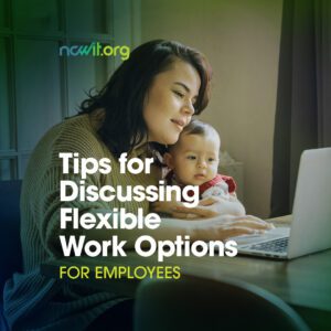 Tips for Discussing Flexible Work Options: For Employees