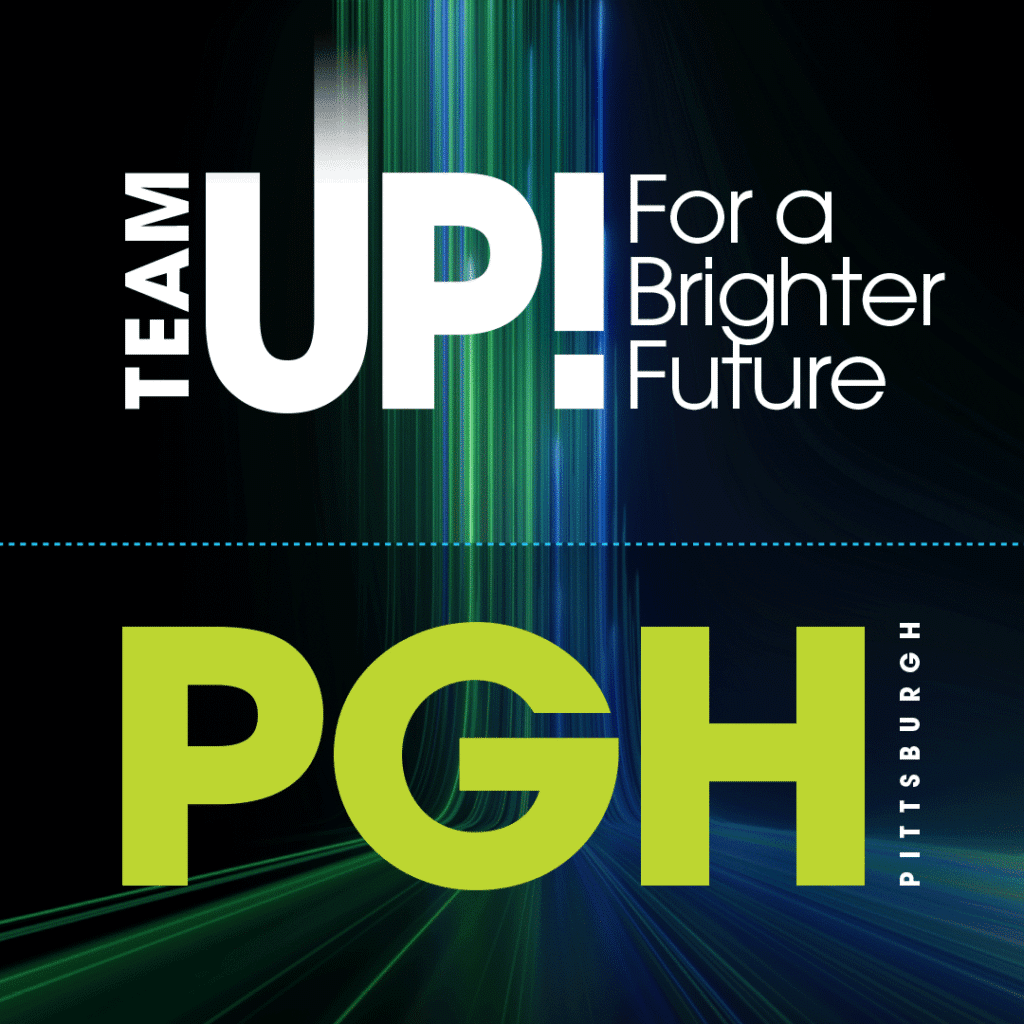 A tile with a blue green abstract tech background and the text: "Team Up for a Brighter Future Pittsburgh"
